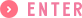 ENTER